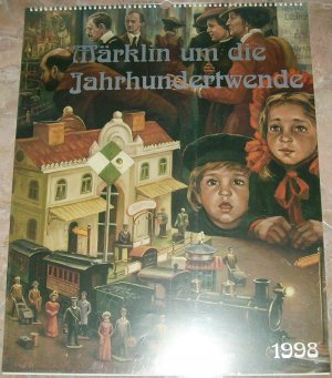 Märklin Kalender 1998: Spielzeug um die Jahrhundertwende