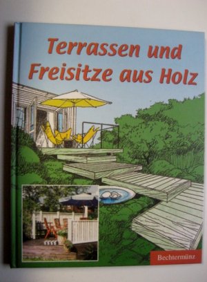 gebrauchtes Buch – Ingald Andersson – Terrassen und Freisitze aus Holz