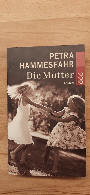 gebrauchtes Buch – Petra Hammesfahr – Die Mutter