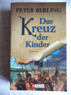 gebrauchtes Buch – Peter Berling – Das Kreuz der Kinder