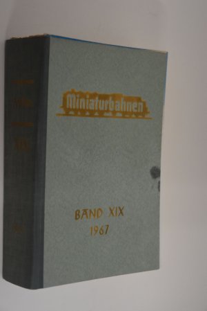 MIBA. Miniaturbahnen. Vollständiger 19. Jahrgang 1967 in 16 Heften