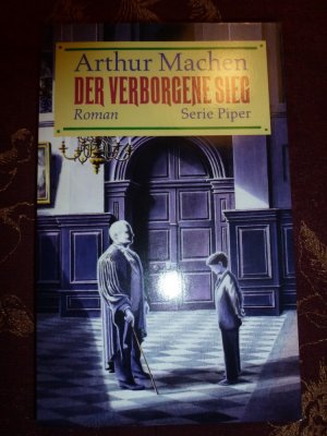 Der verborgene Sieg / Aus dem Englischen von Joachim Kalka