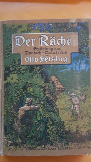 Der Rächer. Ostafrikanische Erzählung.