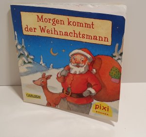 gebrauchtes Buch – Markus Zöller – Morgen kommt der Weihnachtsmann. Pixi-Buch Nr. 2051. Pixi Serie W 29