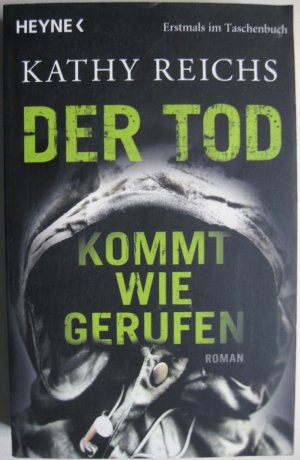 gebrauchtes Buch – Kathy Reichs – Der Tod kommt wie gerufen