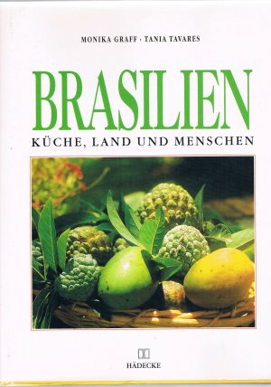 Brasilien Küche Land und Menschen