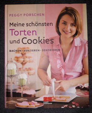 gebrauchtes Buch – Peggy Porschen – Meine schönsten Torten und Cookies