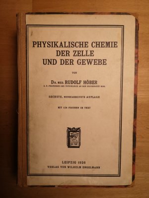 Physikalische Chemie der Zelle und der Gewebe