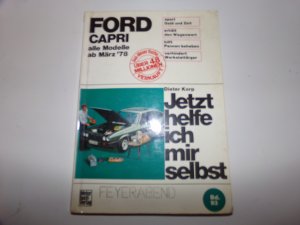 Jetzt helfe ich mir selbst Ford Capri III ab 1978 Reparaturanleitung