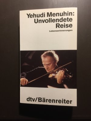 gebrauchtes Buch – Yehudi Menuhin – Unvollendete Reise. Lebenserinnerungen