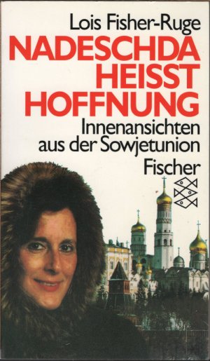 gebrauchtes Buch – Lois Fisher-Ruge – Nadeschda heisst Hoffnung - Innenansichten aus der Sowjetunion