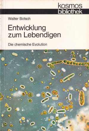 gebrauchtes Buch – Walter Botsch – Entwicklung zum Lebendigen gebrauchtes Buch – Walter Botsch – Entwicklung zum Lebendigen