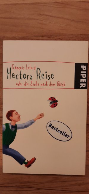 gebrauchtes Buch – François Lelord – Hectors Reise - oder die Suche nach dem Glück