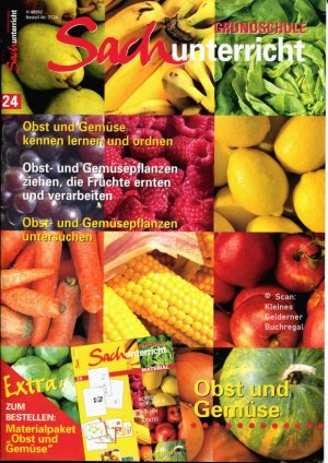 Grundschule Sachunterricht 24/2004: OBST UND GEMÜSE / Heft + Materialpaket (vollständig)