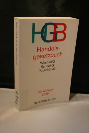 Handelsgesetzbuch, mit Wechselgesetz, Scheckgesetz und Publizitätsgesetz - Textausgabe mit ausführlichem Sachregister und einer Einführung