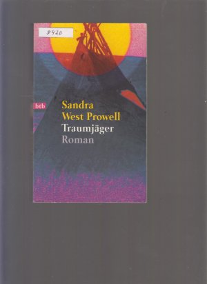 gebrauchtes Buch – Prowell, Sandra West – Traumjäger