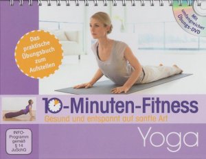 neues Buch – 10-Minuten-Fitness Teil: Yoga. Gesund und entspannt auf sanfte Art. Mit umfangreicher Übungs-DVD. Das praktische Übungsbuch zum Aufstellen. NEU und Original verschweisst!