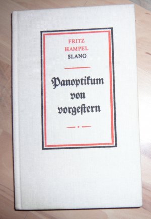 Panoptikum von vorgestern - Satiren, Humoresken und Feuilletons