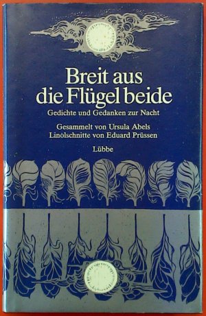 Breit aus die Flügel beide. Gedichte und Gedanken zur Nacht