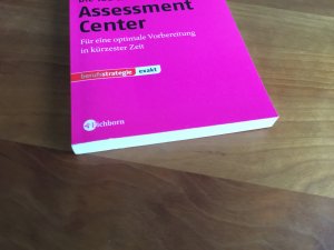 Die 100 wichtigsten Tipps zum Assessment Center