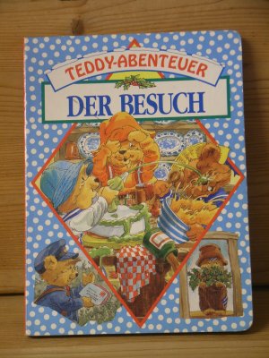 "TEDDY-ABENTEUER - der besuch"