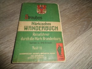 Straubes Märkisches Wanderbuch - Reiseführer durch die Mark Brandenburg