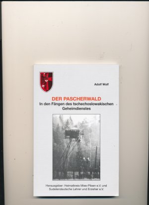 Der Pascherwald - In den Fängen des tschechoslowakischen Geheimdienstes   +++ NEU +++