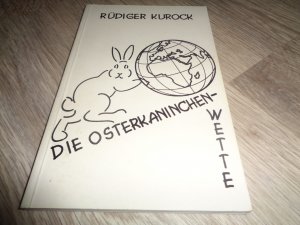 Die Osterkaninchen-Wette, Märchen für Kinder und Kaninchenfreunde