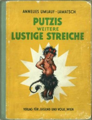 Putzis weitere lustige Streiche., Bilder von Ernst Kutzer.