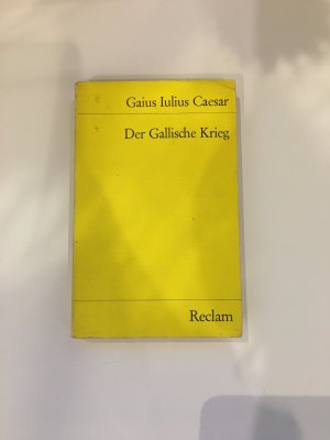 gebrauchtes Buch – Gaius Julius Caesar – Der Gallische Krieg