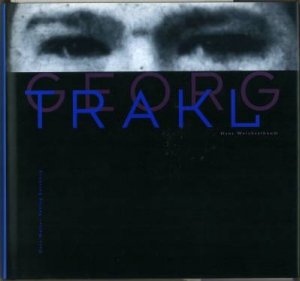 Georg Trakl., Eine Biographie mit Bildern, Texten und Dokumenten.