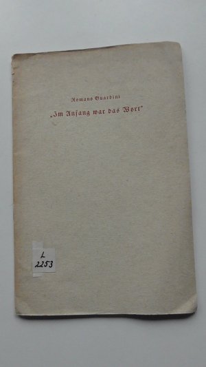 antiquarisches Buch – Romano Guardini – Im Anfang war das Wort. Eine Ausführung von Joh. 1,1 - 18