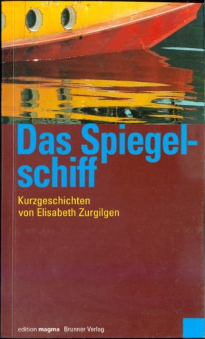 Das Spiegelschiff - Kurzgeschichten