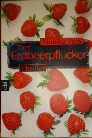 gebrauchtes Buch – Monika Feth – Der Erdbeerpflücker