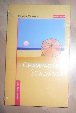 Champagner und Calvados - NEU & OVP