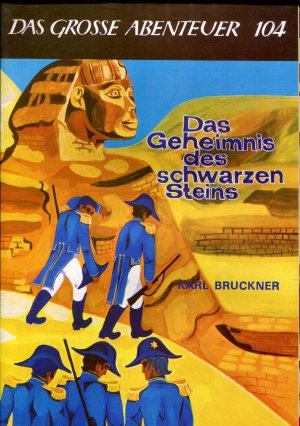 Das Geheimnis des schwarzen Steins (Das Grosse Abenteuer Nr. 104)