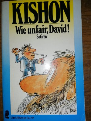 Wie unfair, David! Satiren. - Ephraim Kishon