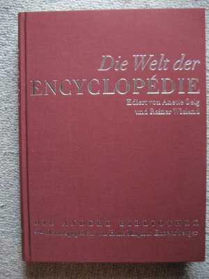 gebrauchtes Buch – Enzensberger, Hans Magnus  – Die Welt der Encyclopédie ediert von Anette Seg & Rainer Wieland.