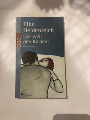 gebrauchtes Buch – Elke Heidenreich – Der Welt den Rücken