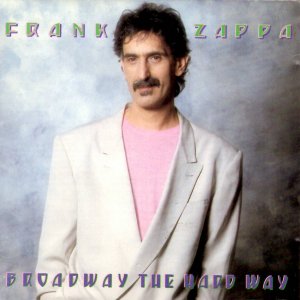 gebrauchter Tonträger – Frank Zappa – Broadway the Hard Way