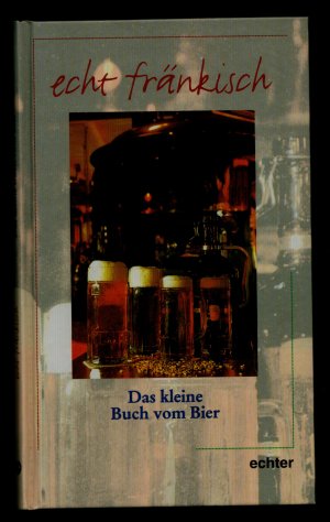 gebrauchtes Buch – Thomas Häussner – Das kleine Buch vom Bier