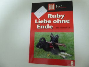 Ruby. Liebe ohne Ende. Von Herrchen. Bild-Buch. TB