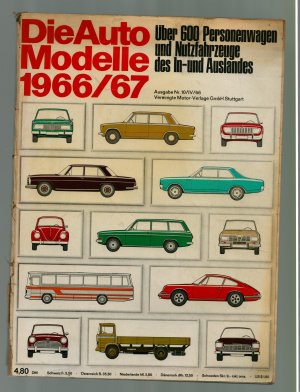 Die Auto Modelle Autokatalog 1966/67 Nr. 10/IV/66--Über 600 Personenwagen und Nutzfahrzeuge des In- und Auslandes