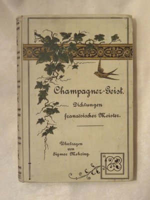 Champagner-Geist. Dichtungen französischer Meister. Übertragen von Sigmar Mehring