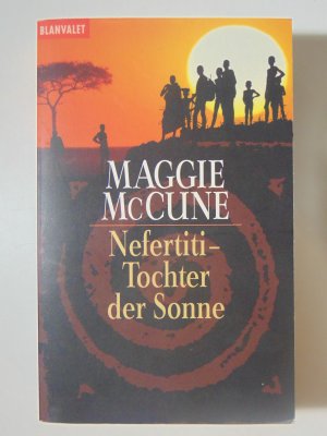 gebrauchtes Buch – Maggie McCune – Nefertiti - Tochter der Sonne