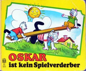 gebrauchtes Buch – Ohne Autorenangabe – Oskar ist kein Spielverderber