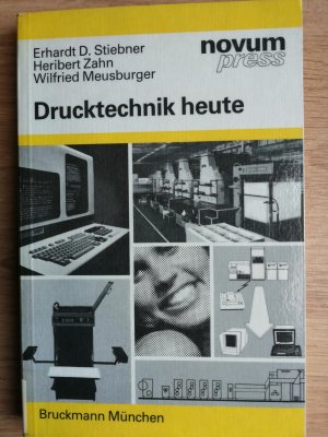 gebrauchtes Buch – Erhardt D. Stiebner – Drucktechnik heute. Ein Leitfaden (novum press)