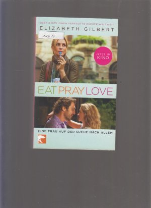 gebrauchtes Buch – Elizabeth Gilbert – Eat, Pray, Love - Filmausgabe