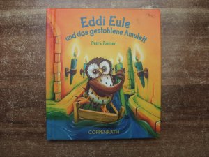 Eddi Eule und das gestohlene Amulett