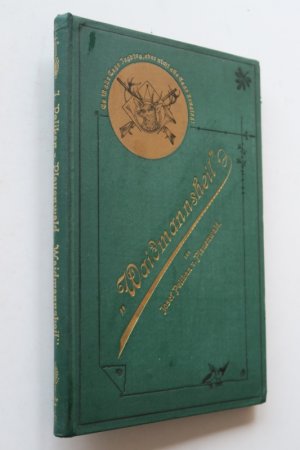 Pelikan von Plauenwald, Josef: Waidmannsheil! Jagdliche Humoresken, Skizzen, Gedichte. Saaz, Im Selbstverlag des Herausgebers, Druck von Ed. Wilde, 1901 […]